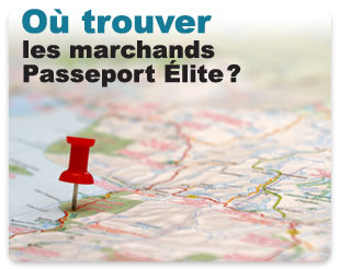 Où trouver la marchandise Passeport Élite?